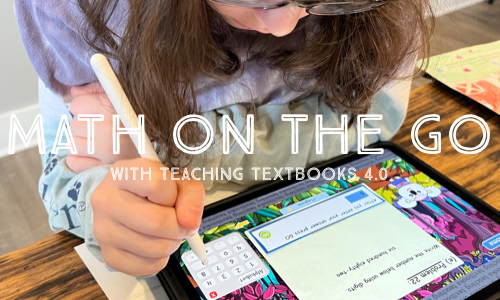 Math on the Go with Teaching Textbooks 4.0